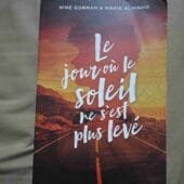 Le jour où le soleil ne s’est plus levé