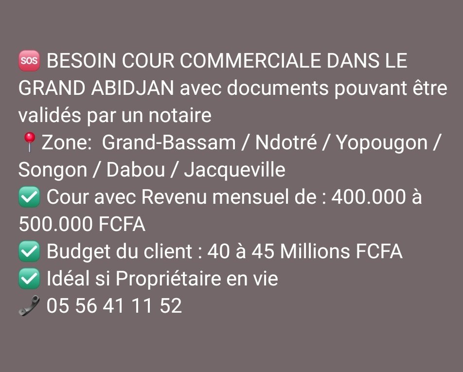 BESOIN COUR COMMERCIALE GRAND ABIDJAN